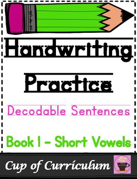 Preview of Sentence Writing Workbook | Handwriting Practice | Decodable Short Vowels