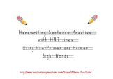 Handwriting Practice- Sentences with Sight Words (HWT Printing)