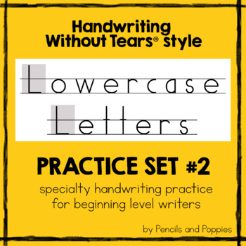 Preview of Handwriting Without Tears® style lowercase practice handwriting practice SET 2