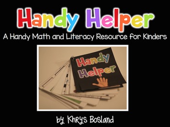 Preview of Handy Helper {A Math and Literacy Resource for Kindergarten} {CCSS}