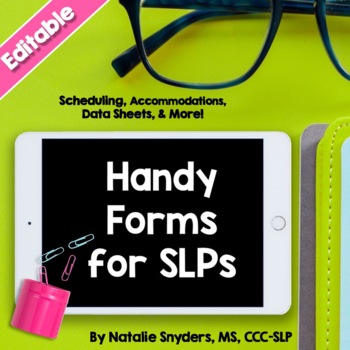 Preview of Handy SLP Editable Forms for Attendance, Accommodations, & Scheduling