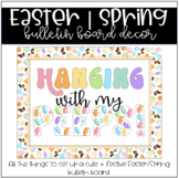 Hanging With My Peeps | Easter/Spring Bulletin Board