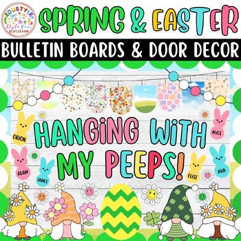 Preview of Hanging With My Peeps: Spring & Easter Bulletin Boards & Door Decor Kits | March