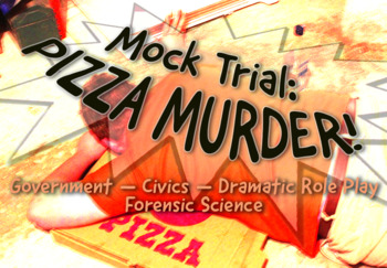 Preview of Government Civics Role Play Mock Trial Pizza Murder