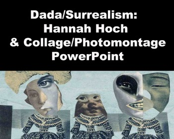 Preview of Hannah Hoch Powerpoint -Dada Collage