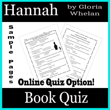 Preview of Hannah by Gloria Whelan Book Comprehension Quiz- 15 Questions- Print & ONLINE!