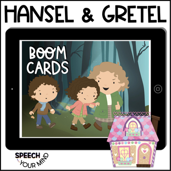 Preview of Hansel & Gretel Boom Cards™ Story Wh-Questions Sequencing | Fairytales & Fables