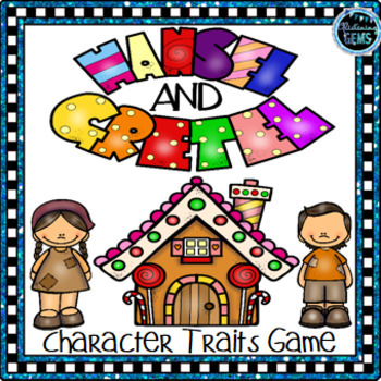 Preview of Hansel and Gretel Character Traits Game | Fairy Tales Activity