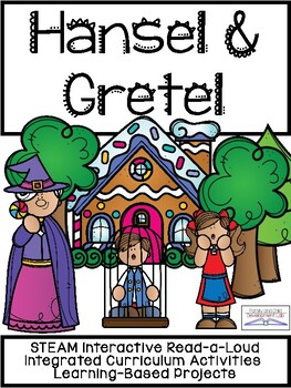 Preview of Hansel and Gretel: STEAM Interactive Read Aloud