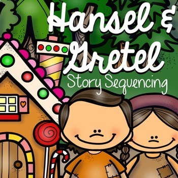 Preview of Hansel and Gretel: Story Sequencing with Pictures