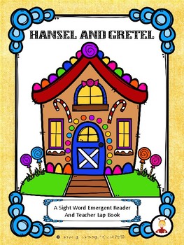 Preview of Hansel and Gretel (A Storybook Sight Word Emergent Reader and Teacher Lap Book)