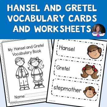 Preview of Hansel and Gretel Vocabulary Cards and Worksheets