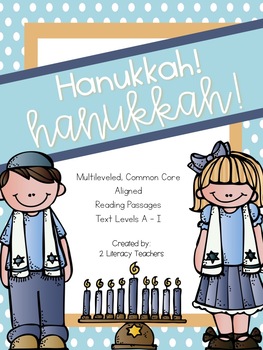 Hanukkah! Hanukkah! CCSS Aligned Leveled Reading Passages and Activities