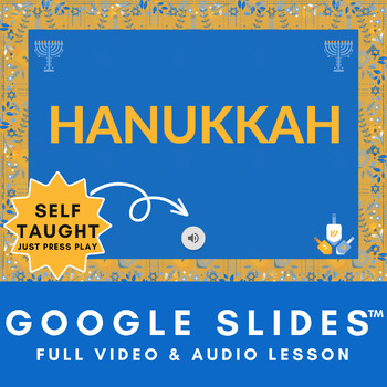 Preview of Hanukkah Lesson | Self Taught GoogleSlides™ and Full Audio Files