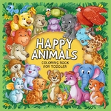 Happy Animals Coloring Book for Toddlers