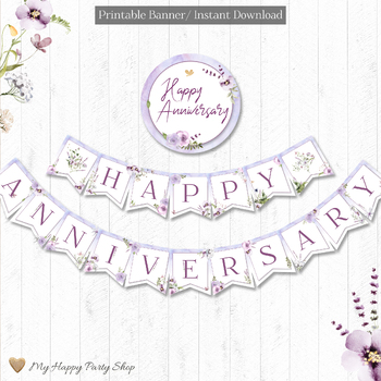 Preview of Happy Anniversary Banner, Floral Decor, Lavender Banner, PRINTABLE