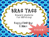 Happy Birthday Brag Tags-FREEBIE