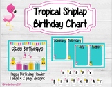 Happy Birthday Chart Tropical Shiplap
