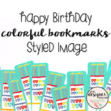 Styled Image: Happy Birthday Colorful Bookmarks | Birthday