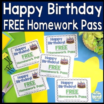 Preview of Happy Birthday Free Homework Pass: Color and B & W (Birthday Chart included)