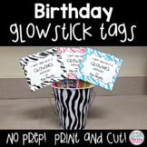 Happy Birthday Glow Stick Tags Editable