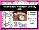 Happy Birthday Hand Sanitizer "Hanitizer" Treat Labels
