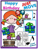 Happy Birthday JUST MOVE! (A Get Up and Move Around the Cl