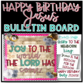 Happy Birthday Jesus Bulletin Board