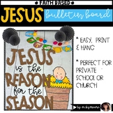 Happy Birthday Jesus Bulletin Board | Jesus is the Reason 