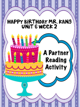 Preview of Happy Birthday Mr. Kang  Reading Street 3rd grade  Partner Read centers groups
