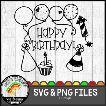 Download Happy Birthday Svg Design By Amy And Sarah S Svg Designs Tpt