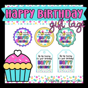 Happy Birthday - Student Gift Tags by Miss Mitchell - Helping Learners Grow