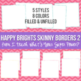 Happy Brights Square Skinny Borders