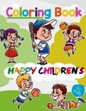 Happy Children Coloring Book for  Kids, Boys, Girls, Fun, 