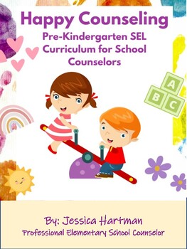 Preview of Happy Counseling's Pre-Kindergarten SEL Curriculum for School Counselors