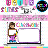 Happy Cute Pastels Daily Slides | Morning Meeting | Calend