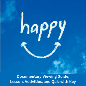 Preview of Happy: Documentary Viewing Guide Pre-& Post-Watching Activities with Quiz