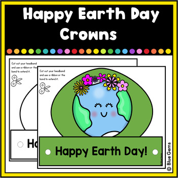 Happy Earth Day Crowns/Hats/Headbands (Set 1) by Blue Gems | TPT