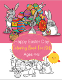 Happy Easter Day Coloring Book For Kids Ages 4-8