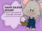 Happy Easter Mouse: Speech & Language Book Companion