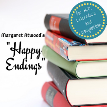 happy endings margaret atwood inspiration