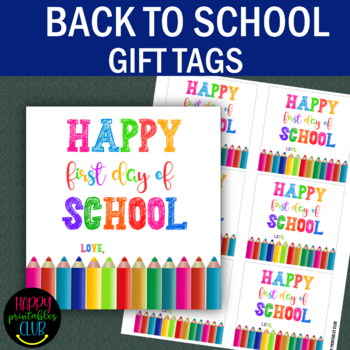 Preview of Happy First Day of School-Back to School Teacher Gift Tags
