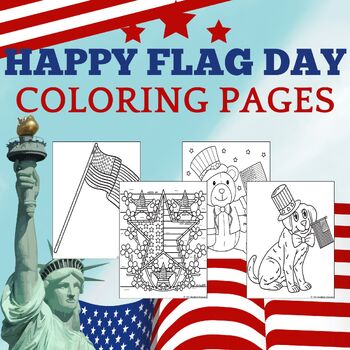 Preview of Happy Flag Day Coloring Pages D-Day 4th of July Presidents Day Activities June