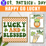 Happy Go Lucky St. Patrick's Day Posters Classroom Decor B