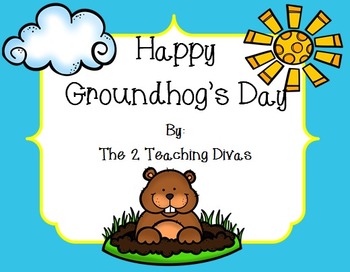 Preview of Happy Groundhog's Day! Grades 2-4 by The 2 Teaching Divas