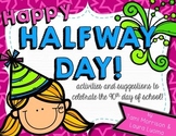 Happy Halfway Day! {celebrating the 90th day of school!}