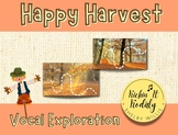 Happy Harvest! Fall Vocal Exploration