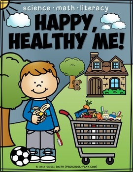 Preview of Happy, Healthy Me! Science, Math, and Literacy