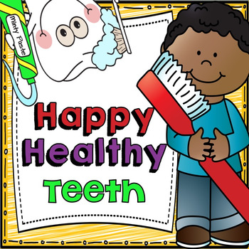 Preview of Happy, Healthy Teeth - a mini unit for learning how to care for our teeth