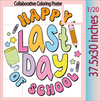 Preview of Happy Last Day Of School: Collaborative Poster Summer, End of the Year Activity